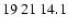 $19\>21\>14.1$