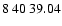 $8\>40\>39.04$