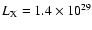 $L_{\rm
X}= 1.4 \times 10^{29}$