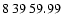 $8\>39\>59.99$