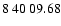 $8\>40\>09.68$