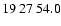 $19\>27\>54.0$