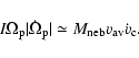 \begin{displaymath}I\Omega_{\rm p}\vert\dot{\Omega}_{\rm p}\vert\simeq
M_{\rm neb}v_{\rm av}\dot{v}_{\rm c}.
\end{displaymath}