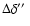 $\Delta \delta \hbox{$^{\prime\prime}$ }$