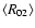 $\langle R_{02}\rangle$