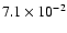 $7.1\times 10^{-2}$