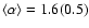 $\langle\alpha\rangle=1.6(0.5)$