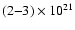 $(2{-}3)\times 10^{21}$