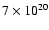 $7\times 10^{20}$