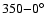 $350{-}0\hbox{$^\circ$ }$