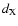 $d_{\rm X}$