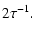$\displaystyle 2\tau^{-1}.$