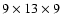$9\times 13\times 9$