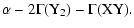 $\displaystyle \alpha -
2\Gamma({\rm Y_2}) - \Gamma({\rm XY}).$