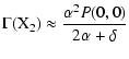 $\displaystyle \Gamma({\rm X}_2) \approx \frac{\alpha^2
P(0,0)}{2\alpha+\delta}$