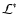 $\mathcal{L}^*$