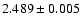 $2.489\pm0.005$