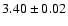 $3.40\pm 0.02$