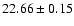 $22.66\pm 0.15$