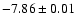 $-7.86\pm0.01$