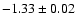 $-1.33\pm0.02$