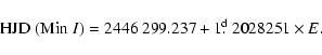 \begin{displaymath}{{\rm HJD ~ (Min}~ I)} = 2446 ~299.237 + 1\hbox{$.\!\!^{\rm d}$ }2028251 \times E .
\end{displaymath}