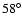 $58^\circ$
