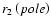 $ r_2 \left( pole \right)$