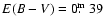 $E(B-V)=0\hbox{$.\!\!^{\rm m}$ }39$