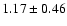 $1.17 \pm 0.46$