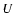 \ensuremath {U}