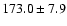 $173.0 \pm 7.9$