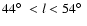 $44\hbox{$^\circ$ }< \emph{l}< 54\hbox{$^\circ$ }$