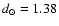 $d_{\odot}=1.38$