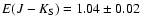 $E(J-K_{\rm S})= 1.04\pm 0.02$