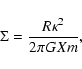 \begin{displaymath}\Sigma =
\frac{R \kappa ^2}{2 \pi G X m},
\end{displaymath}
