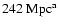 $242\ {\rm Mpc}^{{\rm a}}$