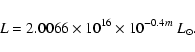 \begin{displaymath}L=
2.0066\times 10^{16} \times 10^{-0.4m}~L_{\odot}.
\end{displaymath}