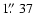 $ 1\hbox{$.\!\!^{\prime\prime}$ }37$