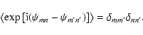 \begin{displaymath}\left\langle\exp\left[{\rm i}(\psi_{mn}-\psi_{m'n'})\right]\right\rangle=\delta_{mm'}\delta_{nn'}.
\end{displaymath}