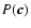 $P(\vec{c})$