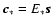 $\vec{c}_*=E_*\vec{s}$