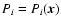 $P_i=P_i(\vec{x})$