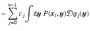$\displaystyle -\sum_{j=0}^{n-1}c_j\!\int\!{\rm d}\vec{y}~P(\vec{x}_i,\vec{y}){\cal D}g_j(\vec{y})$