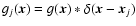 $g_j(\vec{x})=g(\vec{x})*\delta(\vec{x}-\vec{x}_j)$