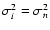 $\sigma_i^2=\sigma_n^2$