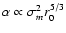 $\alpha\propto\sigma_m^2r_0^{5/3}$