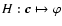 $H:\vec{c}\mapsto\varphi$