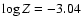 $\log Z = -3.04$