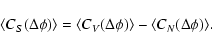 \begin{displaymath}
\langle C_S(\Delta\phi)\rangle = \langle C_V(\Delta\phi)\rangle - \langle
C_N(\Delta\phi)\rangle.
\end{displaymath}